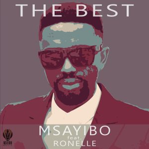 2020-05-01 Headline Image - Msayibo (feat. Ronelle) The Best 2020-05-01 Headline Image - Msayibo (feat. Ronelle) The Best